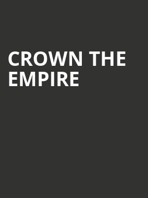 Crown the Empire at O2 Academy Islington